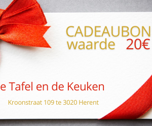 Cadeaubon ter waarde van 20€. Altijd fijn om te krijgen!!! En daarna te besteden in "de Tafel en de Keuken".